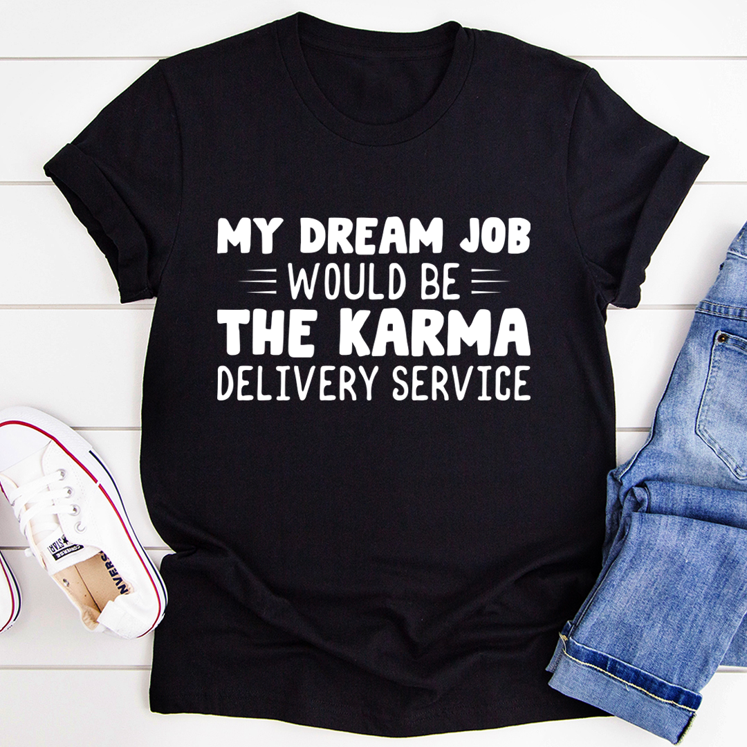 My Dream Job T-Shirt - Renee Lane Company