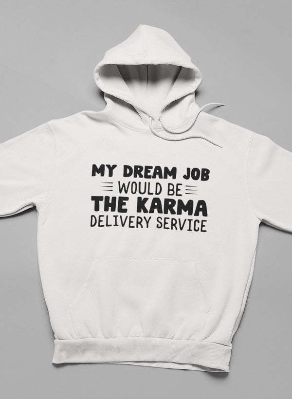 My Dream Job Would Be Hoodie - Renee Lane Company