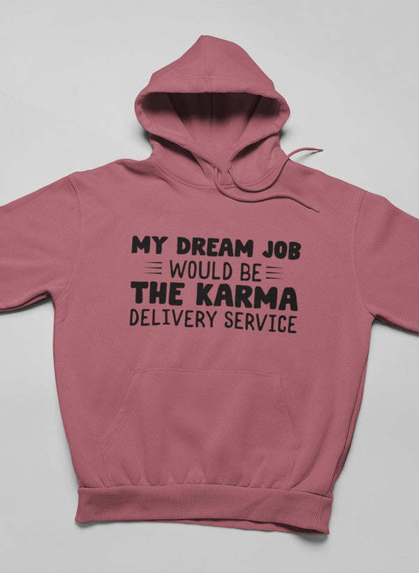 My Dream Job Would Be Hoodie - Renee Lane Company