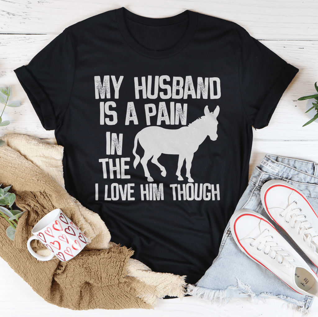 My Husband Is A Pain In The Butt T-Shirt - Renee Lane Company