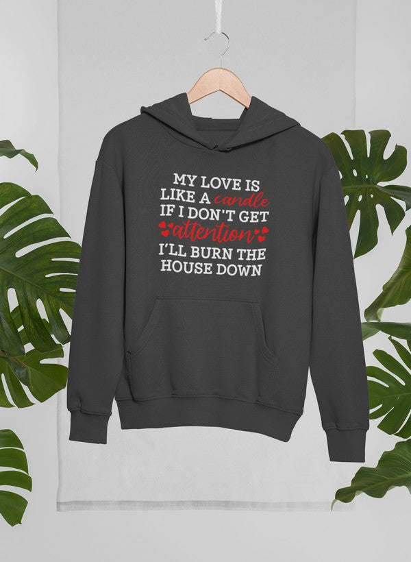 My Love Is Like A Candle Hoodie - Renee Lane Company