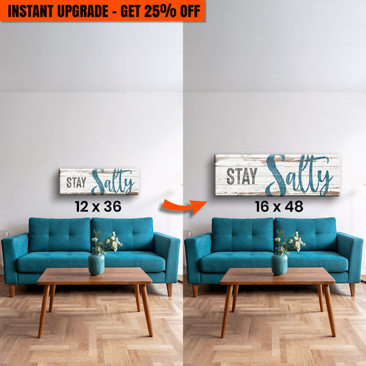 Rectangular canvas wall sign reading 'STAY Salty' in two shown sizes (12x36, 16x48).