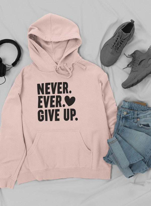 Never Ever Give Up Hoodie - Renee Lane Company