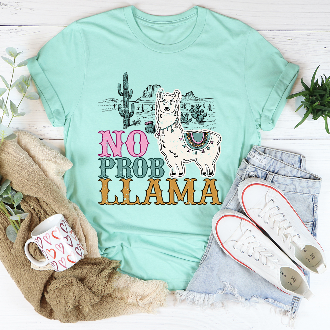 No Prob Llama T-Shirt - Renee Lane Company