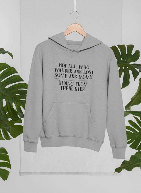 Not All Who Wander Are Lost Mom Hoodie - Renee Lane Company