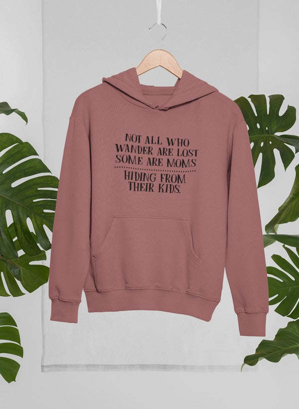 Not All Who Wander Are Lost Mom Hoodie - Renee Lane Company