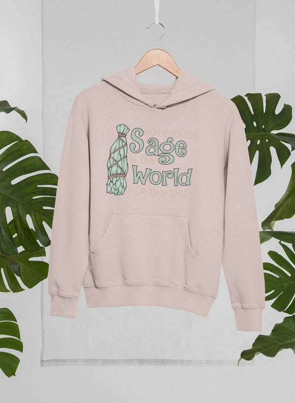 Not Enough Sage In The World Hoodie - Renee Lane Company