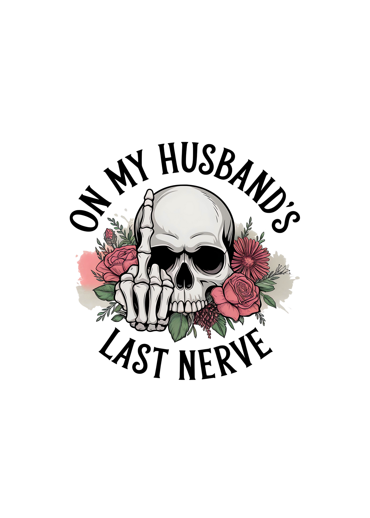 On My Husbands Last Nerve Sublimation Unisex Bamboo/Cotton Graphic T-Shirt - Renee Lane Company