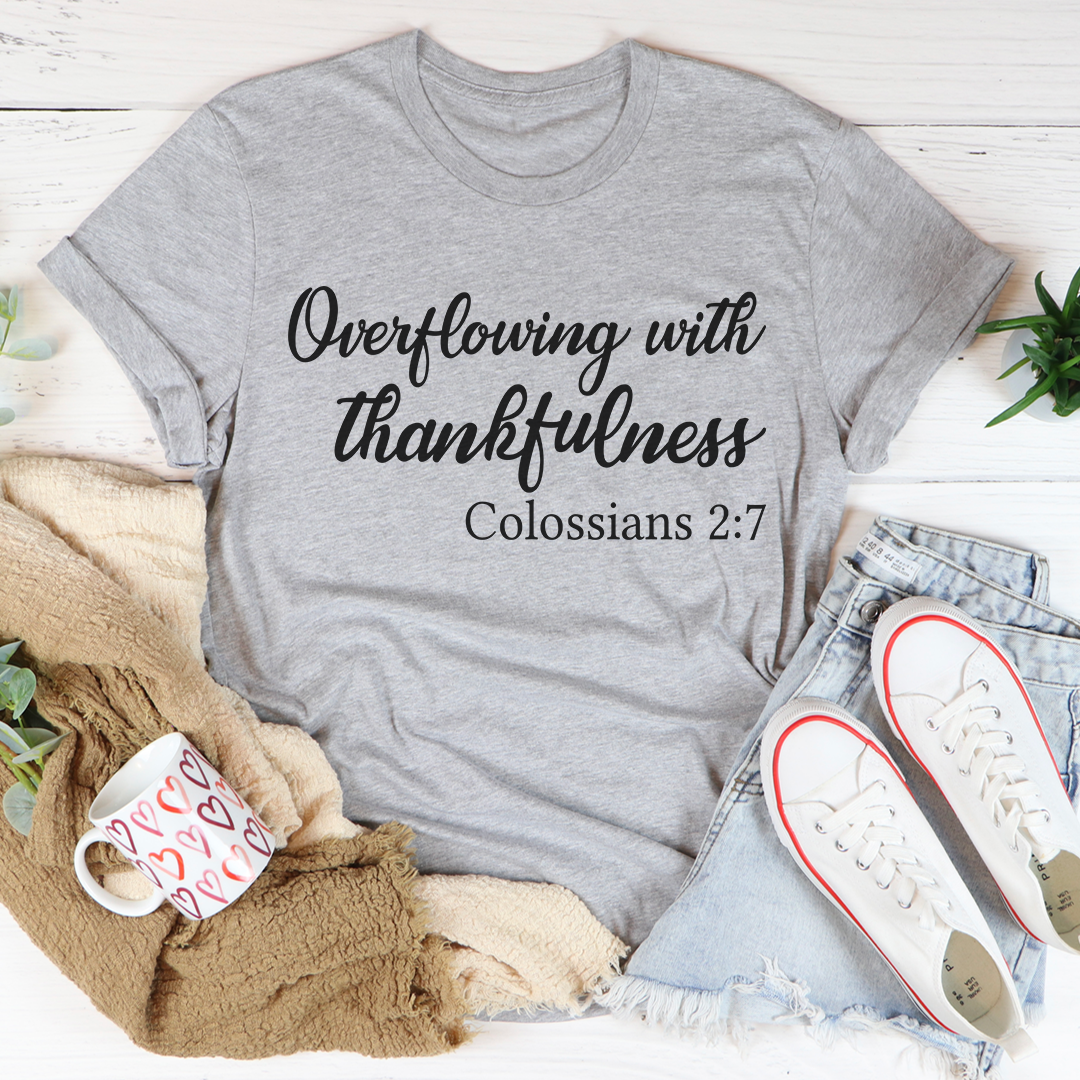 Overflowing With Thankfulness T-Shirt - Renee Lane Company