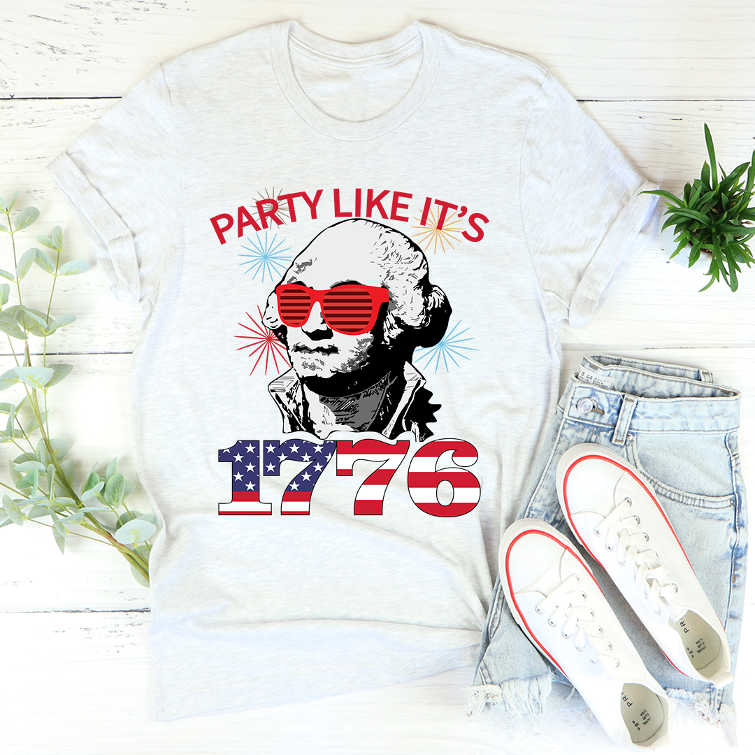Party Like It's 1776 T-Shirt - Renee Lane Company