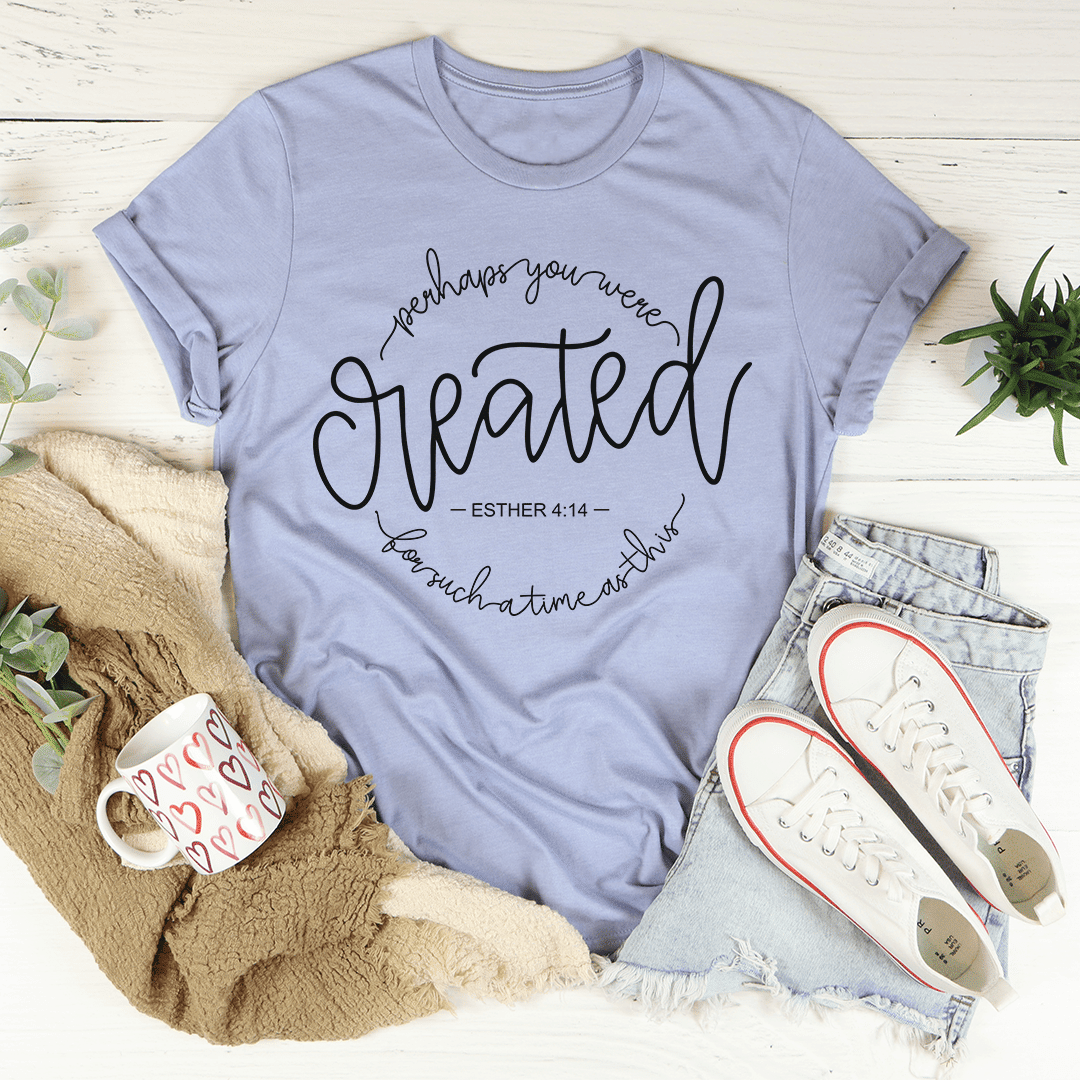 Perhaps You Were Created For Such A Time As This 4:14 T-Shirt - Renee Lane Company