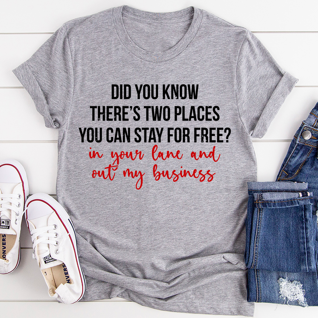 Places You Can Stay For Free T-Shirt - Renee Lane Company