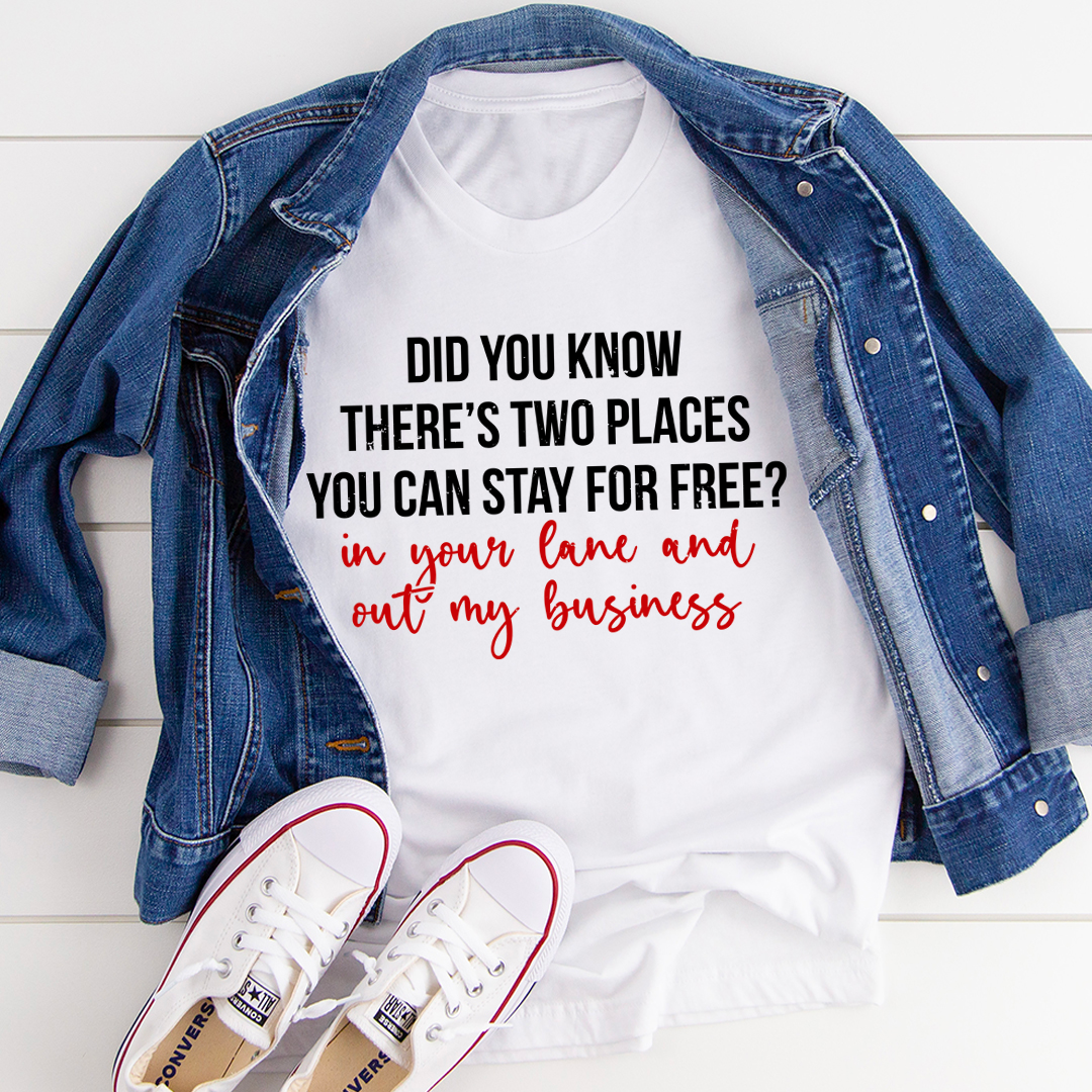 Places You Can Stay For Free T-Shirt - Renee Lane Company