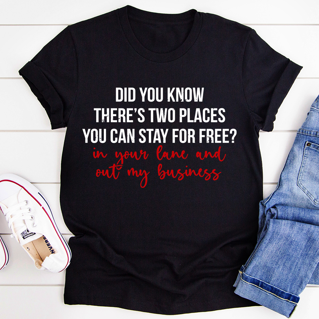 Places You Can Stay For Free T-Shirt - Renee Lane Company
