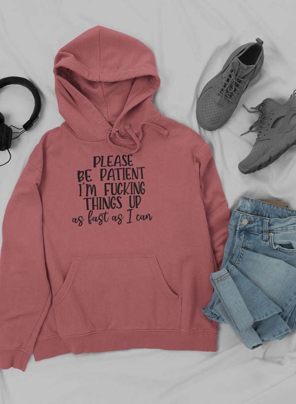 Please Be Patient Hoodie - Renee Lane Company