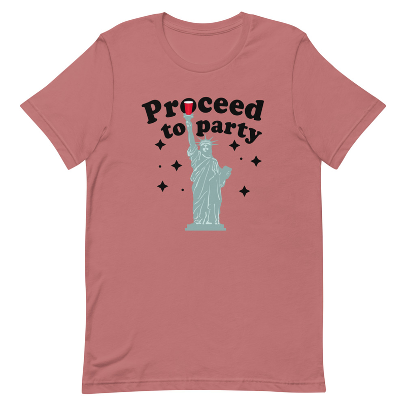 Proceed To Party T-Shirt - Renee Lane Company