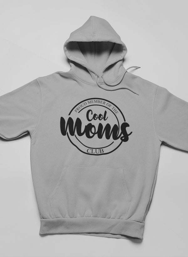 Proud Member Of The Cool Moms Club Hoodie - Renee Lane Company