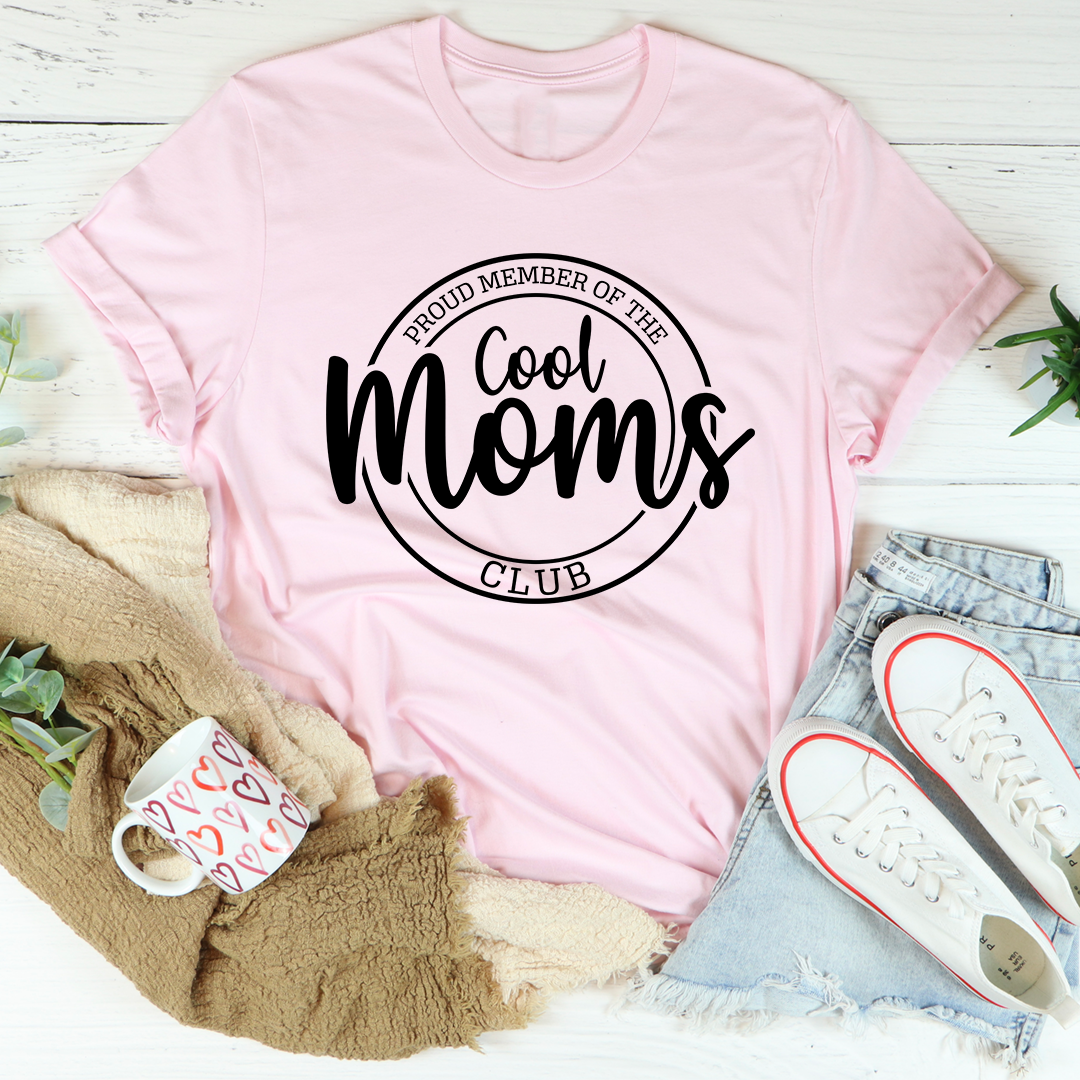 Proud Member Of The Cool Moms Club T-Shirt - Renee Lane Company