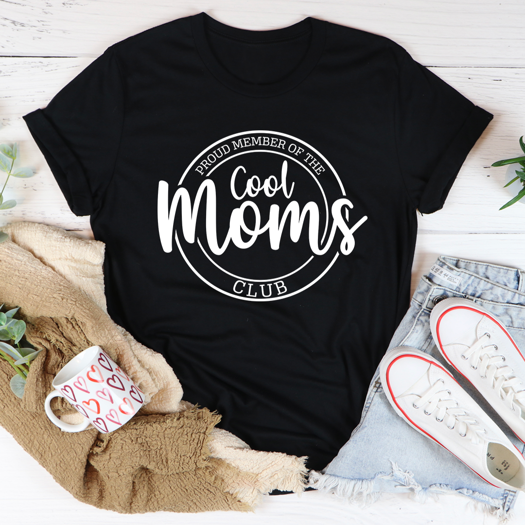 Proud Member Of The Cool Moms Club T-Shirt - Renee Lane Company