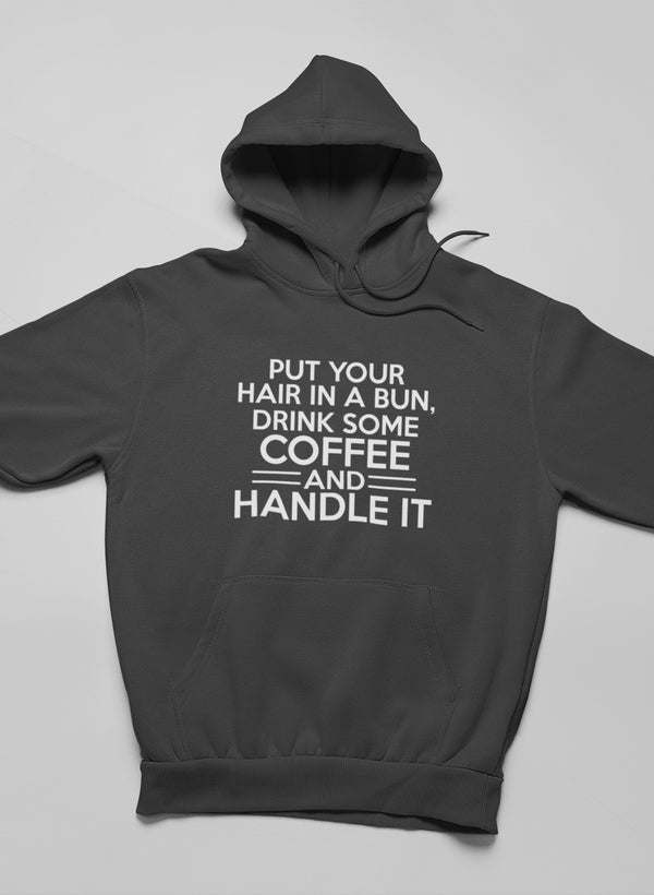 Put Your Hair In A Bun Hoodie - Renee Lane Company