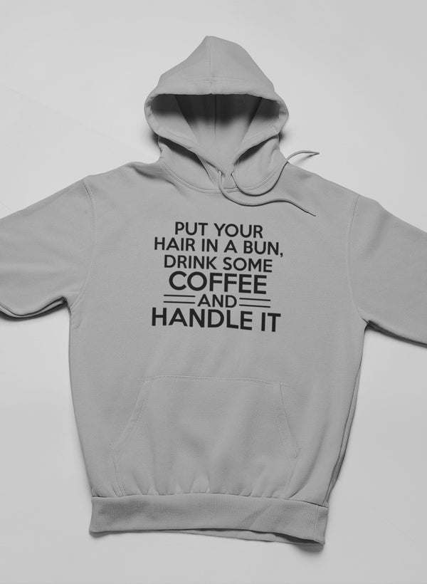 Put Your Hair In A Bun Hoodie - Renee Lane Company