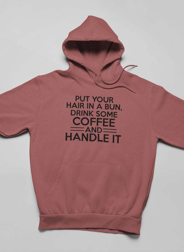 Put Your Hair In A Bun Hoodie - Renee Lane Company
