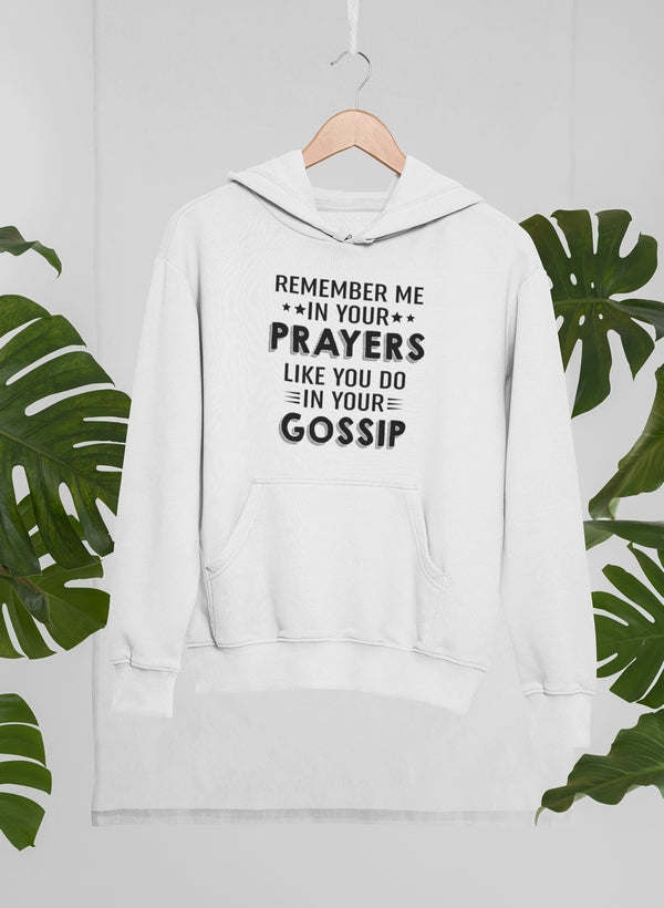 Remember Me In Your Prayers Hoodie - Renee Lane Company
