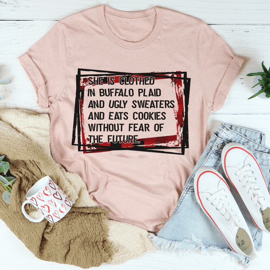 She's Clothed In Buffalo Plaid And Ugly Sweaters T-Shirt - Renee Lane Company