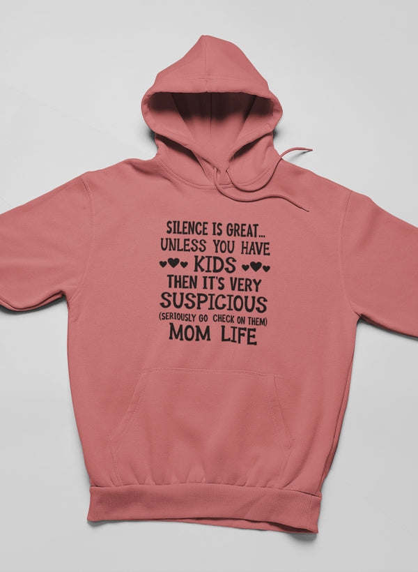 Silence Is Great Unless You Have Kids Hoodie - Renee Lane Company