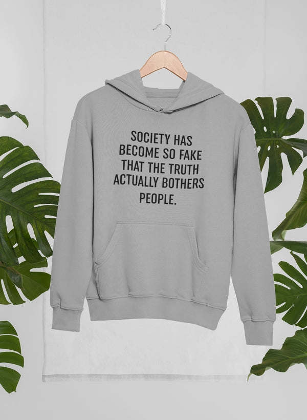 Society Has Become So Fake Hoodie - Renee Lane Company