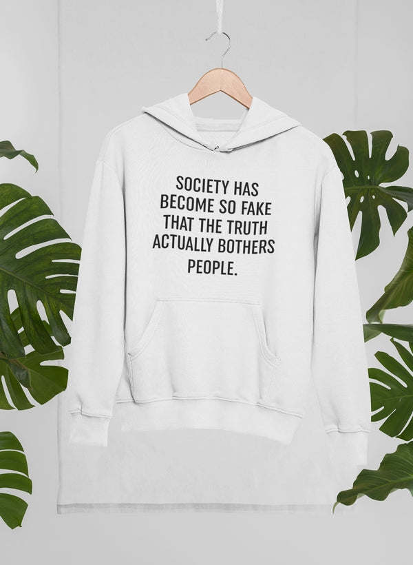Society Has Become So Fake Hoodie - Renee Lane Company