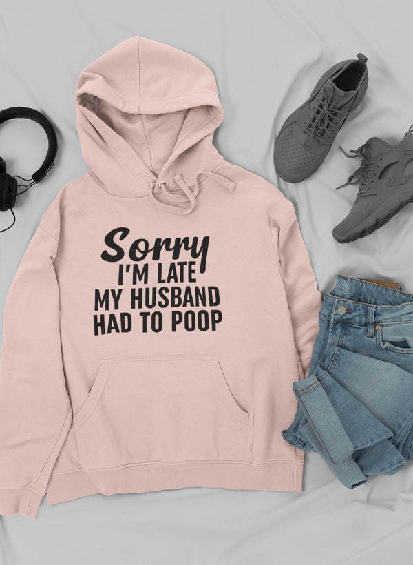 Sorry I'm Late Hoodie - Renee Lane Company