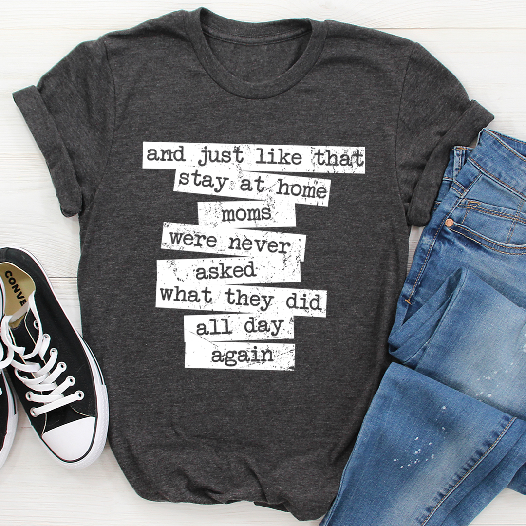 Stay At Home Mom T-Shirt - Renee Lane Company
