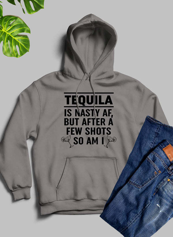 Tequila Is Nasty AF Hoodie - Renee Lane Company