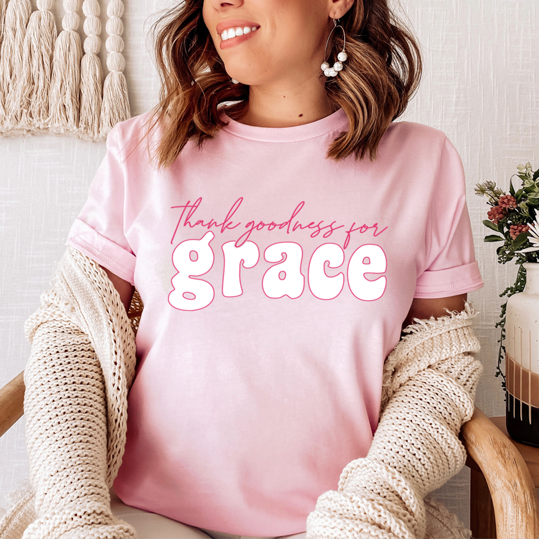 Thank Goodness for Grace T-Shirt - Renee Lane Company