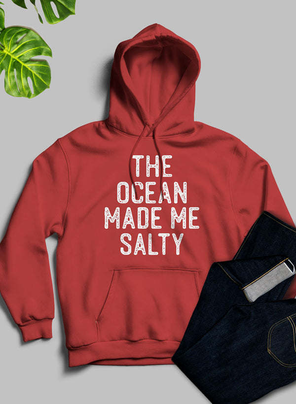 The Ocean Made Me Salty Hoodie - Renee Lane Company
