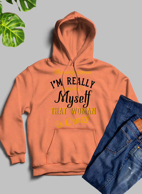 The Only Person I'm Really Scared Of Hoodie - Renee Lane Company
