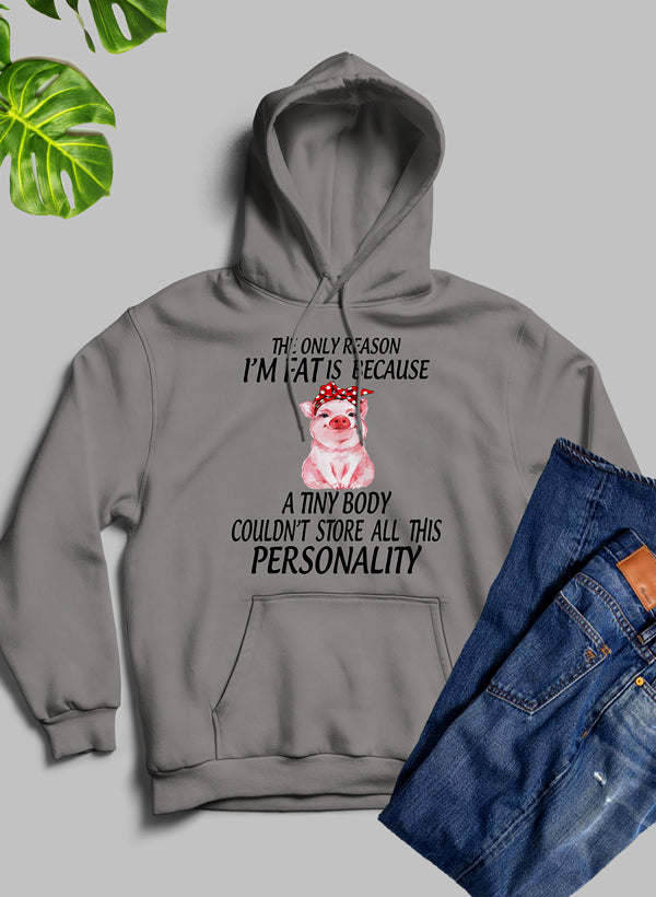 The Only Reason I'm Fat Hoodie - Renee Lane Company