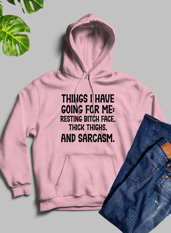 Things I Have Going For Me Hoodie - Renee Lane Company