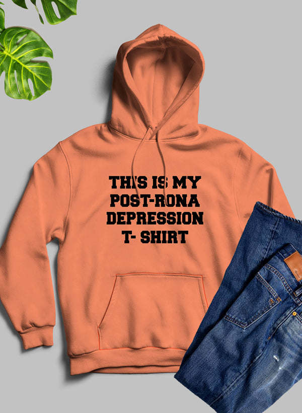 This Is My Post-Rona Depression Hoodie - Renee Lane Company