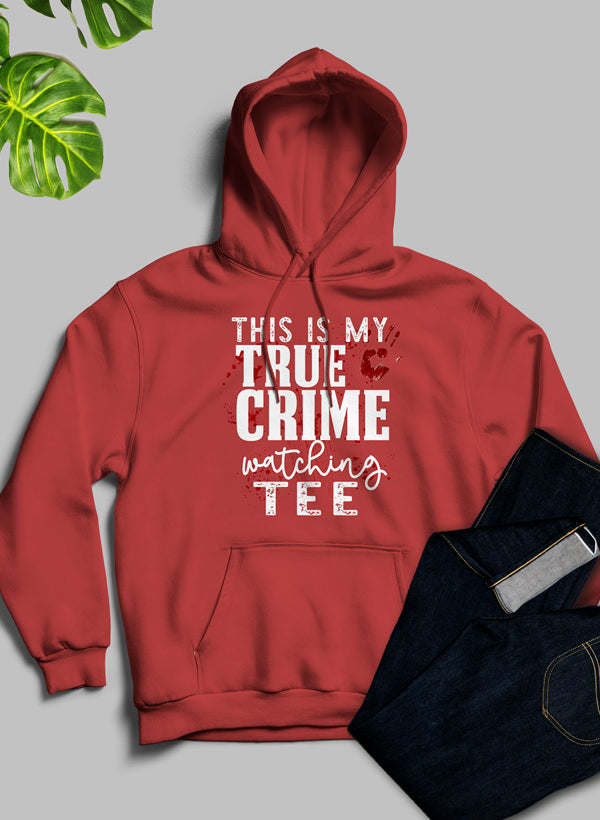 This Is My True Crime Watching Hoodie - Renee Lane Company