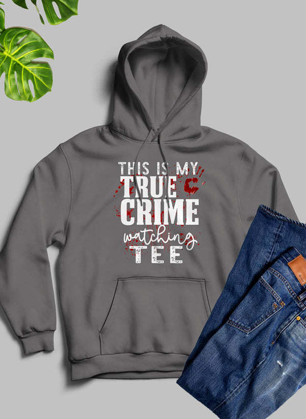 This Is My True Crime Watching Hoodie - Renee Lane Company