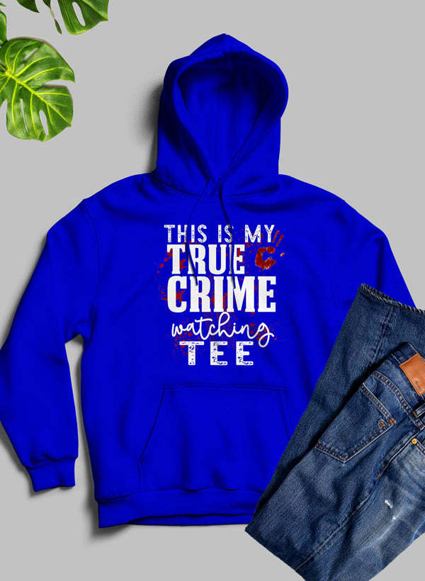 This Is My True Crime Watching Hoodie - Renee Lane Company