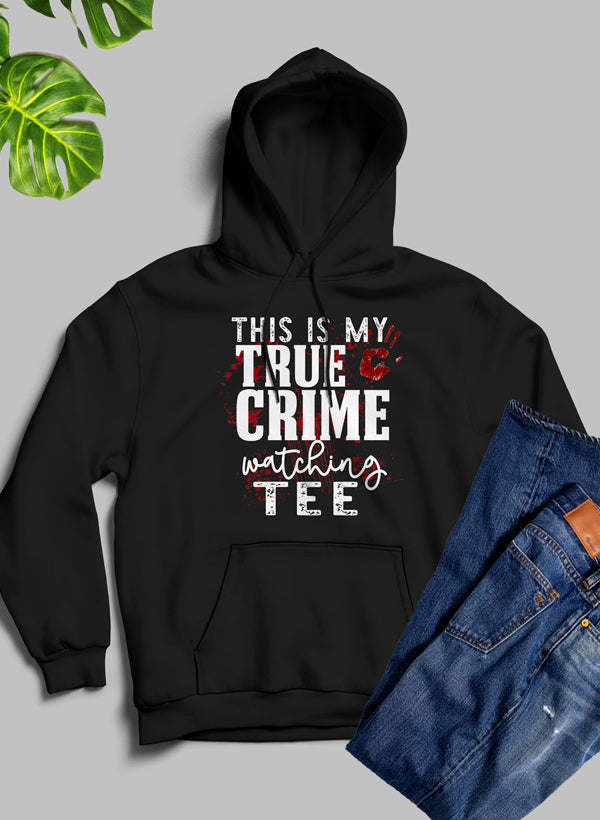 This Is My True Crime Watching Hoodie - Renee Lane Company