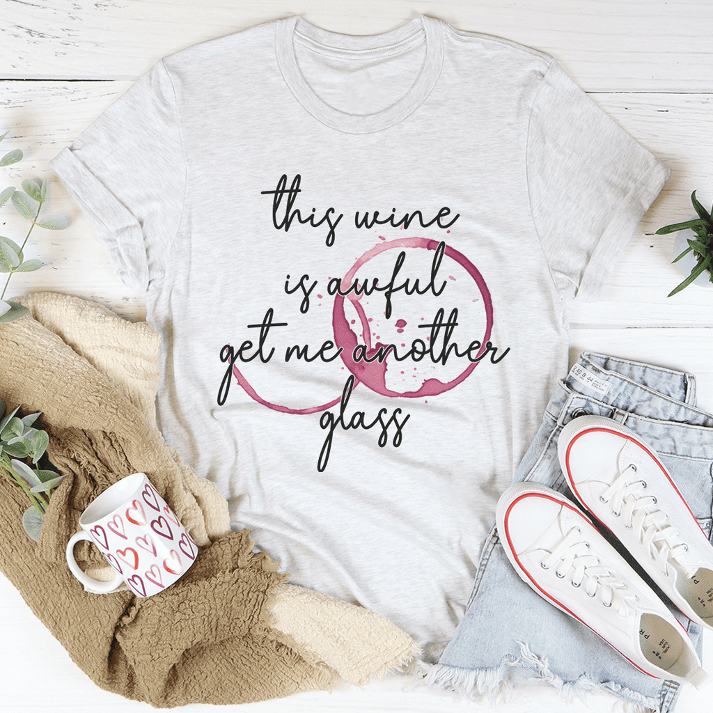 This Wine Is Awful T-Shirt - Renee Lane Company
