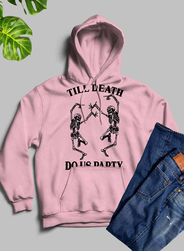 Till Death Do Us Party Hoodie - Renee Lane Company