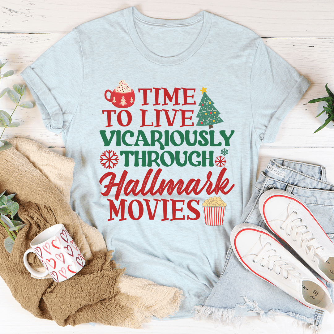 Time to Live Vicariously Christmas T-Shirt - Renee Lane Company