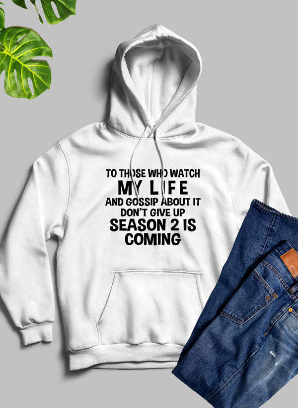 To Those Who Watch My Life Hoodie - Renee Lane Company