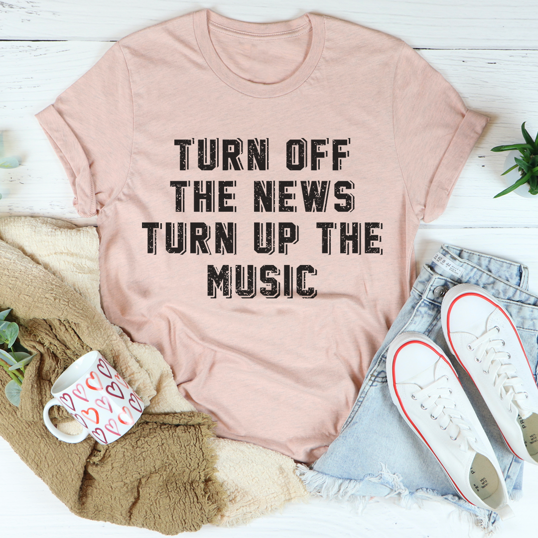 Turn Up The Music T-Shirt - Renee Lane Company