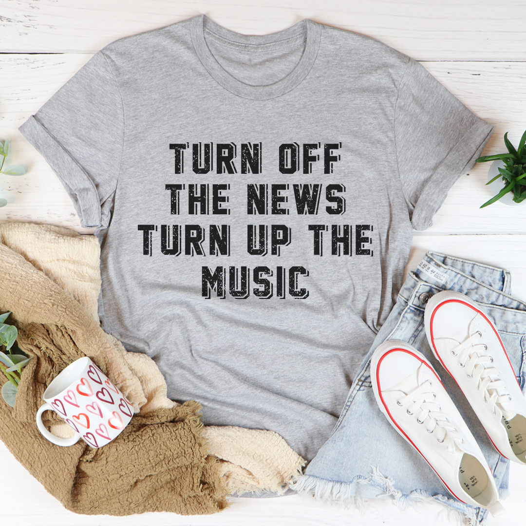 Turn Up The Music T-Shirt - Renee Lane Company